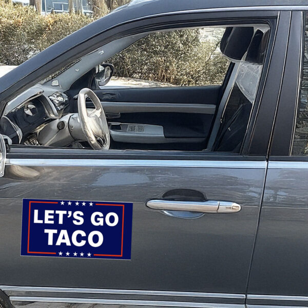 Let’s Go Taco Car Magnet Trump TACO