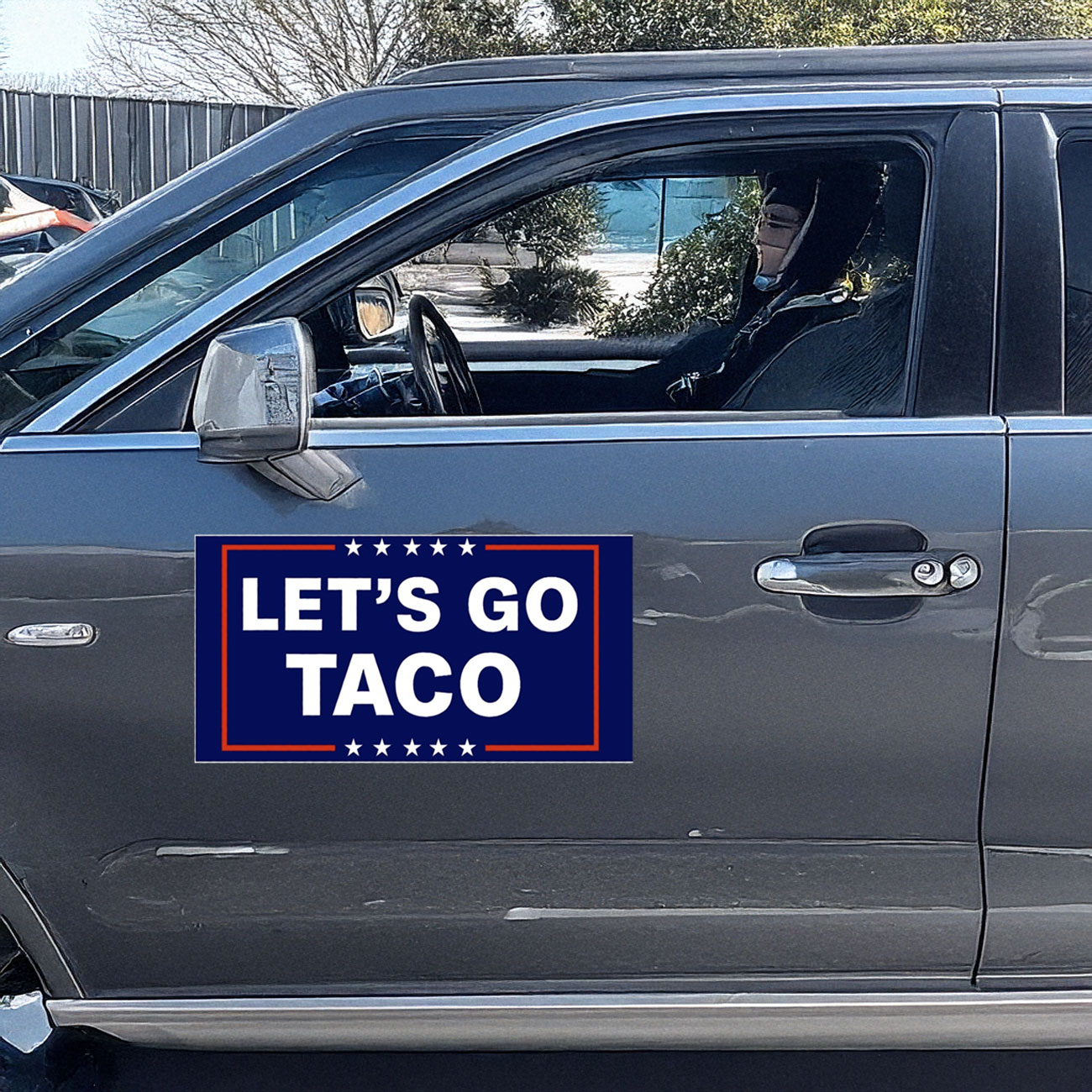 Let’s Go Taco Car Magnet Trump TACO