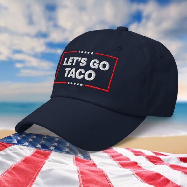 Let’s Go Taco Trump Dad Hat