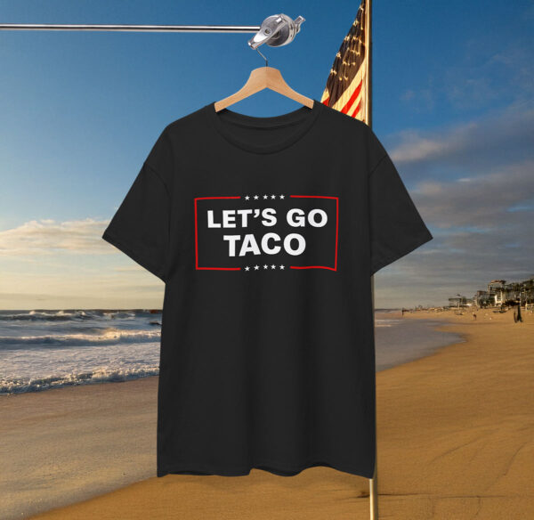 Let's Go Taco Trump Shirt