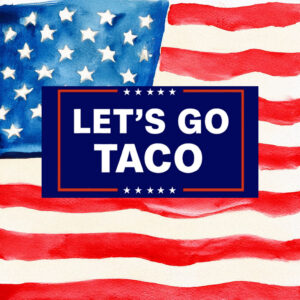Let’s Go Taco Trump Stickers
