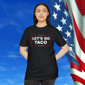 Let's Go Taco Trump T-Shirt Womens