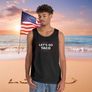 Let's Go Taco Trump Tank Top