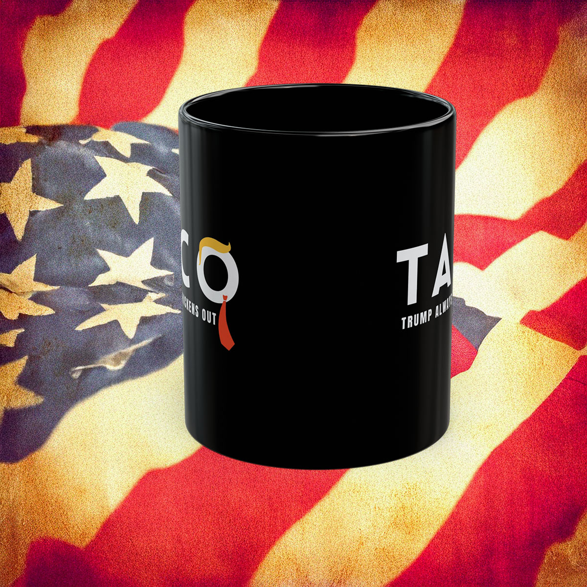 TACO Trump Always Chickens Out Mug