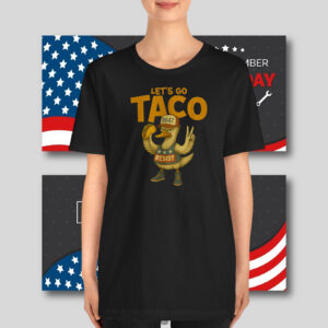 Let's Go TACO 8647 Resist T-Shirt