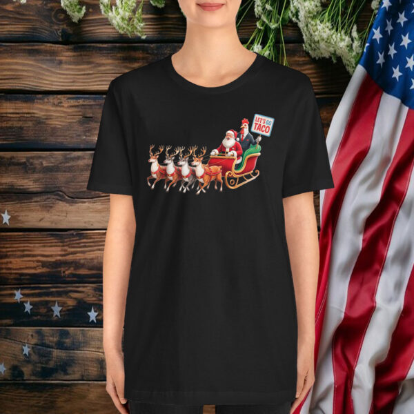 Let's Go Taco - Funny Sleigh Ride With Santa Claus T-Shirts