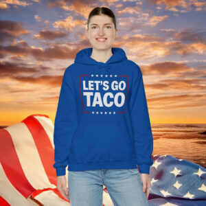 Let's Go Taco Hoodie
