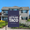 Let’s Go Taco House Banner