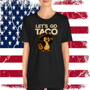 Lets Go Taco Penguin Resistance IYKYK Protest Acitvist T-Shirt