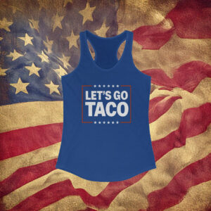 Let's Go Taco Racerback Tank