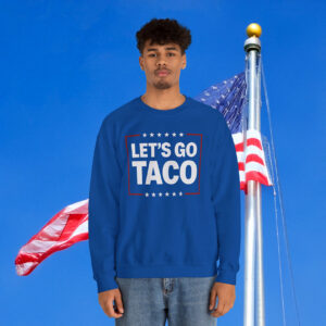 Let's Go Taco Sweatshirt