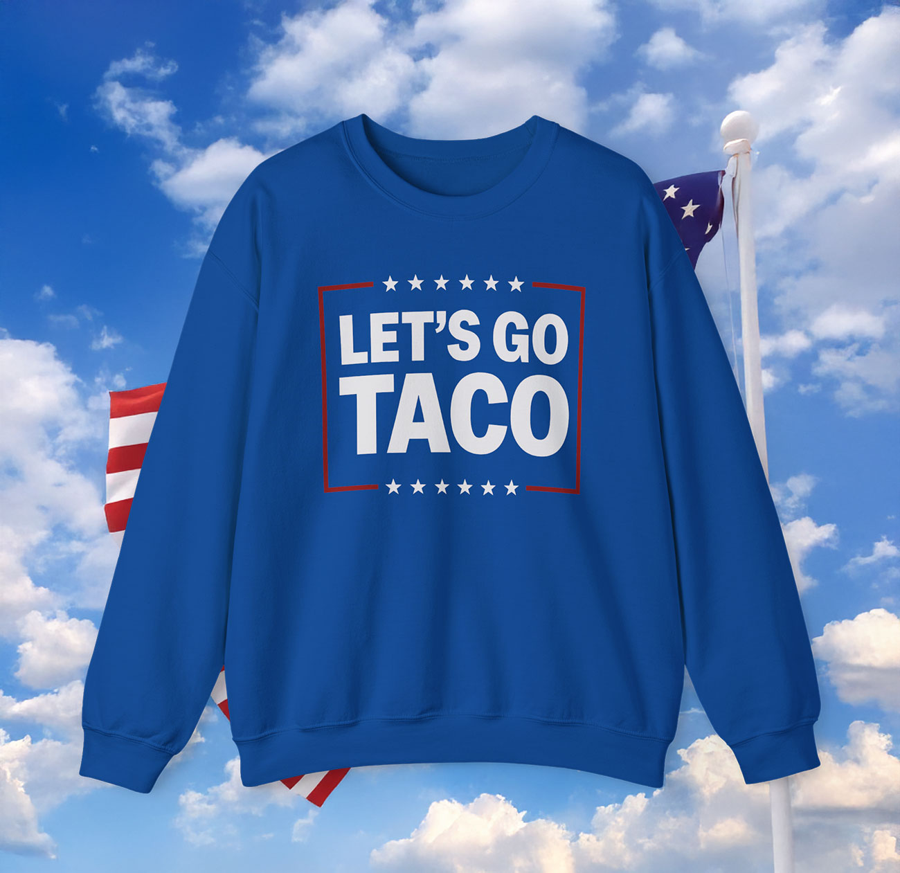 Let's Go Taco Sweatshirt