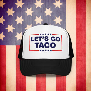 Let’s Go Taco Trucker Hat