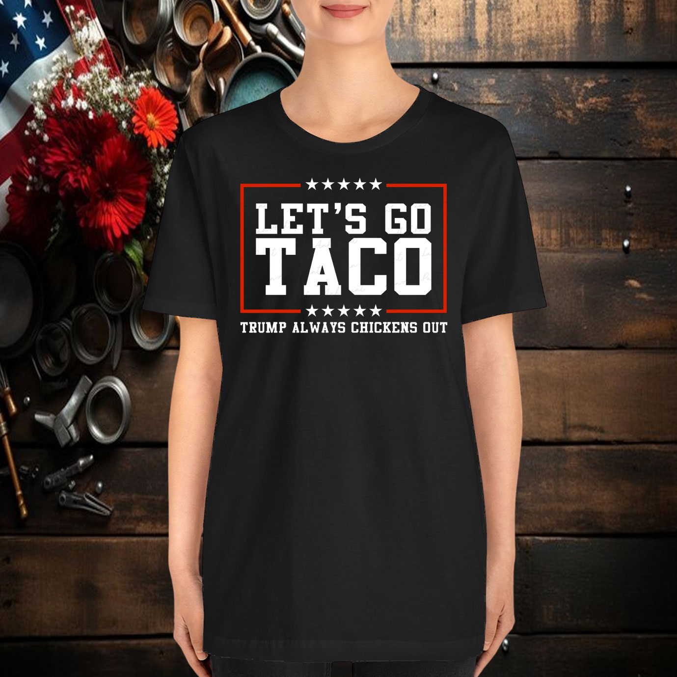 Let's Go Taco Trump Always Chickens Out T-Shirt