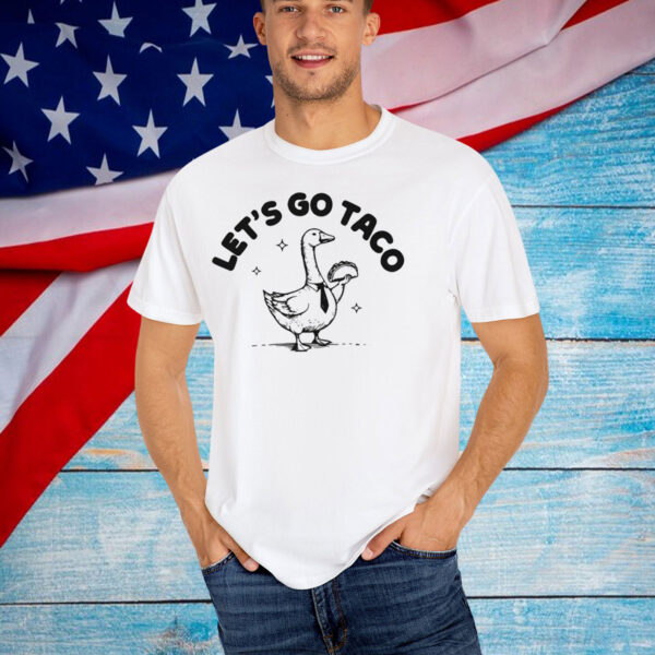 Let's Go Taco Unisex 25 T-Shirt