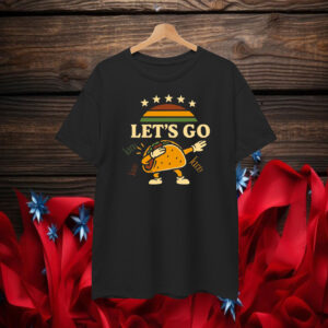 Let's Go Taco Unisex T-Shirts