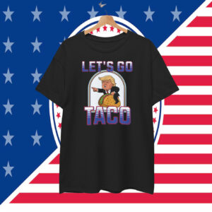 Let's go Taco Trump Unisex T-Shirt
