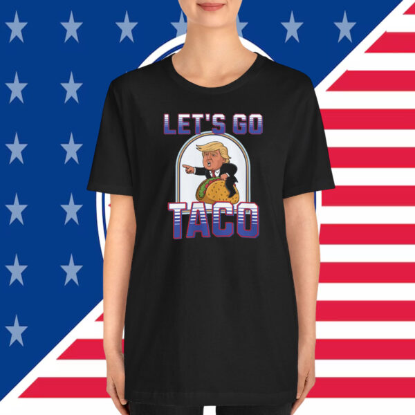 Let's go Taco Trump Unisex T-Shirt