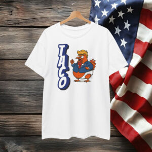 TACO Trump Always Chickens Out 25 T-Shirt