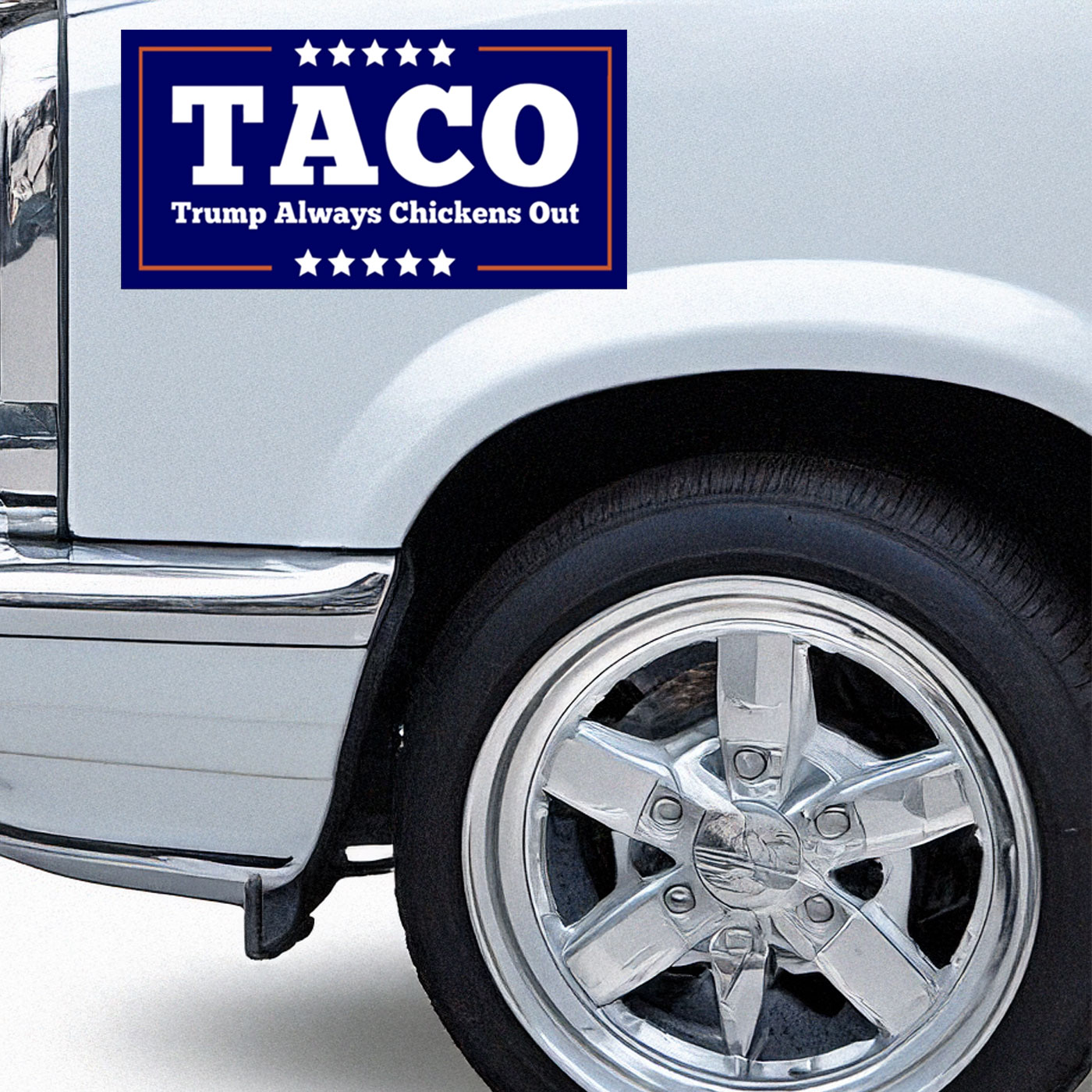 TACO Trump Always Chickens Out Bumper Stickers
