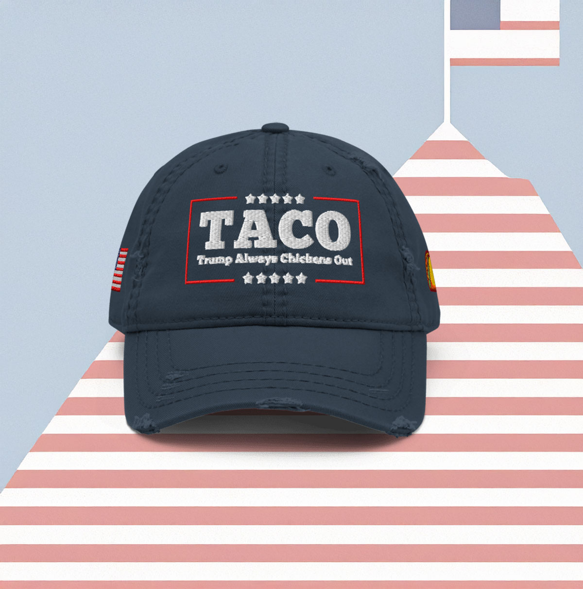 TACO Trump Always Chickens Out Distressed Hat