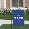 TACO Trump Always Chickens Out Garden Banner