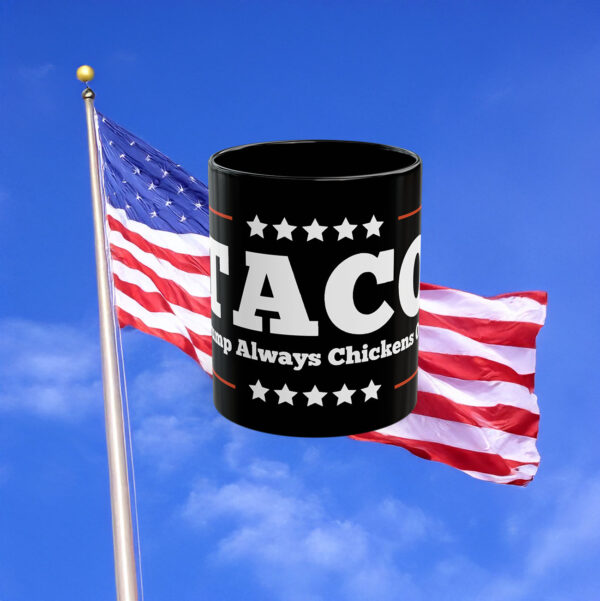 TACO Trump Always Chickens Out Mug