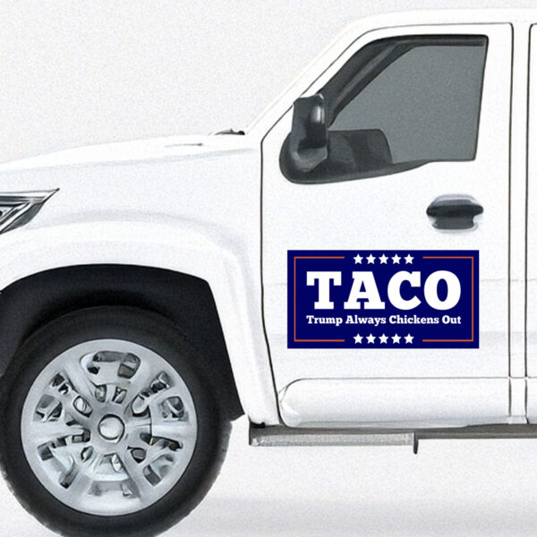 TACO Trump Always Chickens Out Stickers