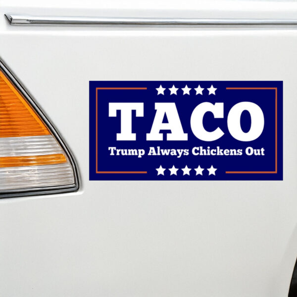 TACO Trump Always Chickens Out Stickers