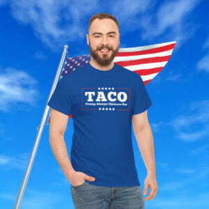TACO Trump Always Chickens Out T-Shirt