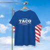 TACO Trump Always Chickens Out Unisex T-Shirt