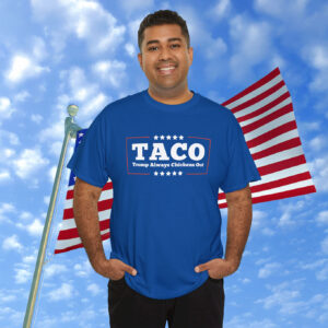 TACO Trump Always Chickens Out Unisex T-Shirt