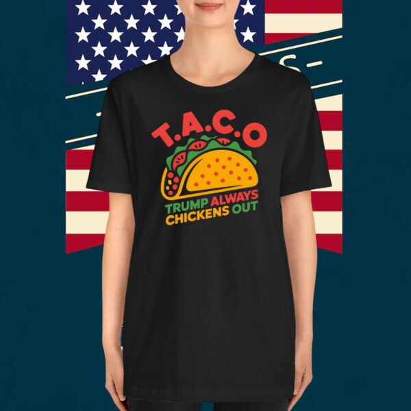 Taco Trump Always Chicken Out Unisex T-Shirt