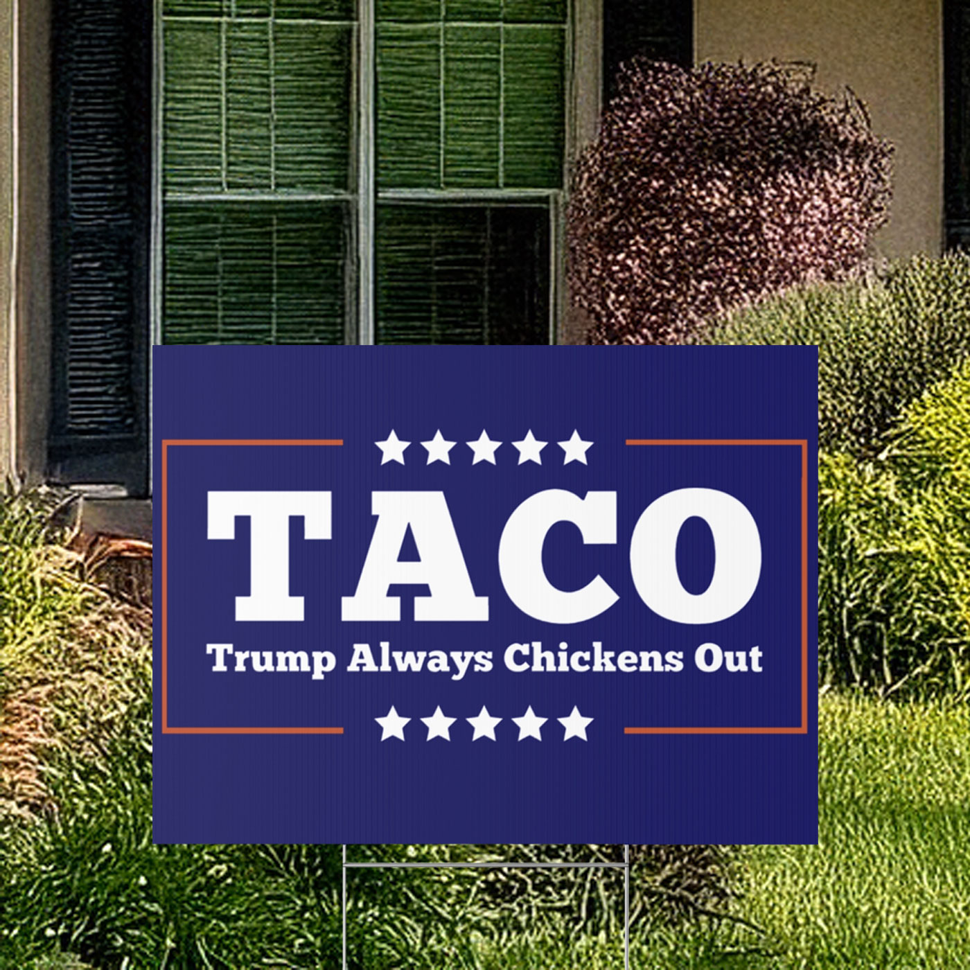 Trump Always Chickens Out Yard Sign