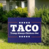 Trump Always Chickens Out Yard Sign