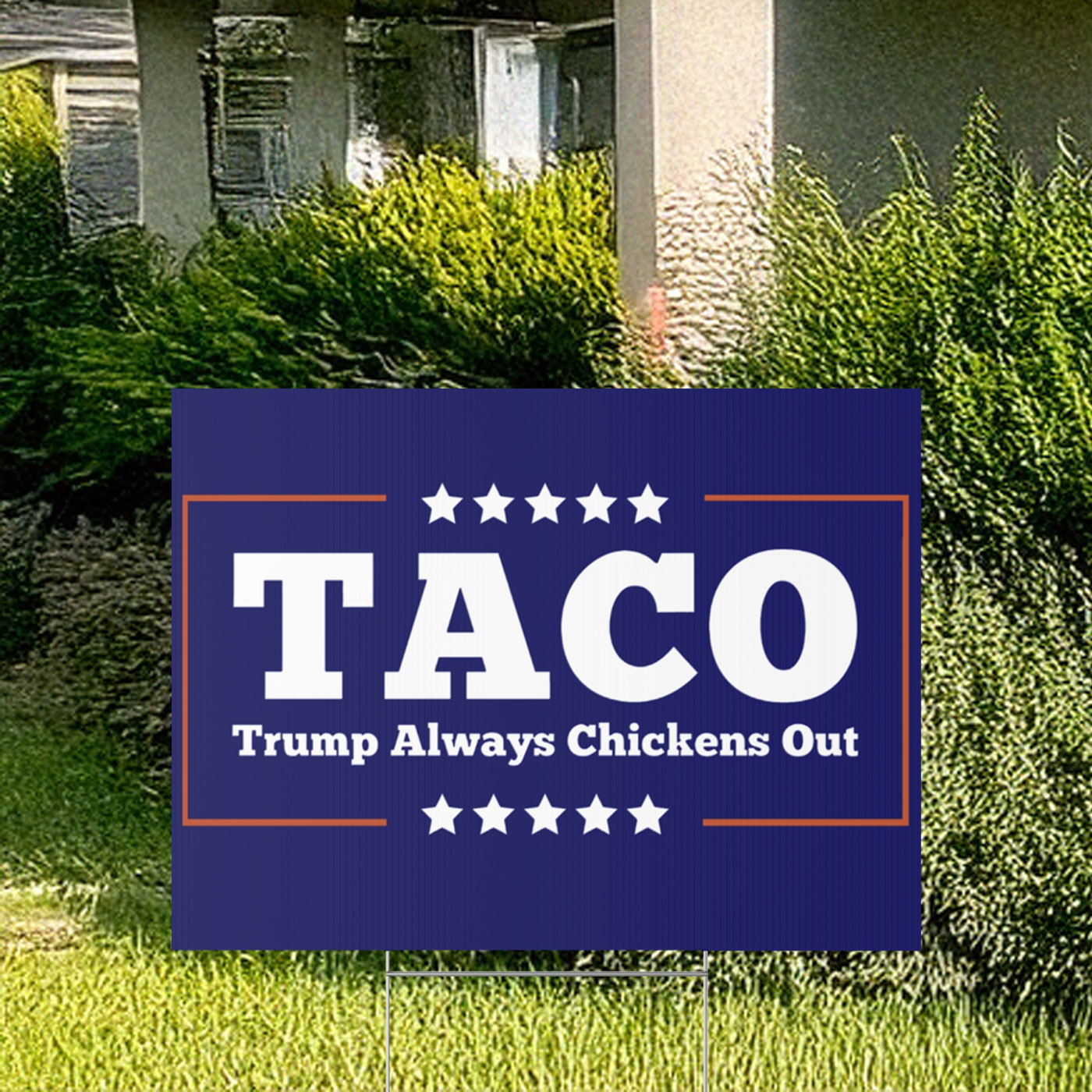 Trump Always Chickens Out Yard Sign